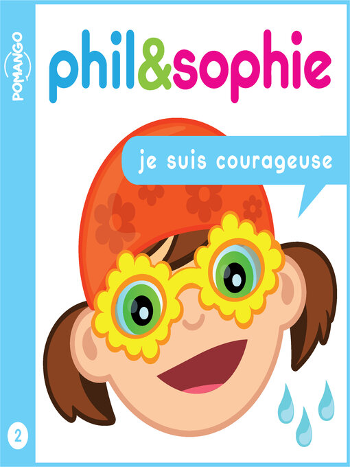 Title details for Phil & Sophie--Je suis courageuse by Nicole Lebel - Available